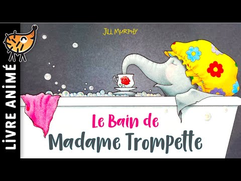 Le Bain De Madame Trompette 🛀 Histoire & Conte pour enfant | Livre sur la jalousie dans une fratrie