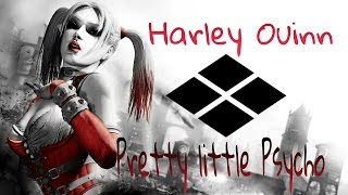 Harley Ouinn &quot;Pretty little Psycho&quot;