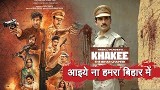 Khakee the Bihar chapter web series review by Sahil Chandel | Neeraj Pandey | Netflix series