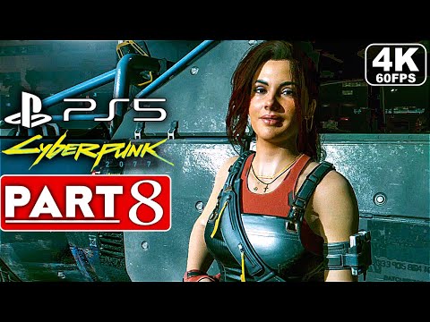 CYBERPUNK 2077 Gameplay Walkthrough Part 8 [4K 60FPS PS5] - No Commentary (FULL GAME)
