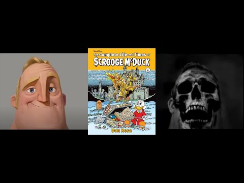 Mr. Incredible becoming uncanny - The Life & Times of Scrooge McDuck