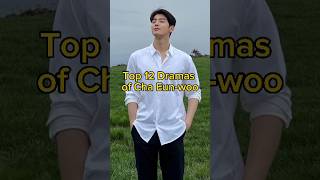 Download lagu Top 12 dramas of Cha Eun-woo #kdrama #viralvideo mp3