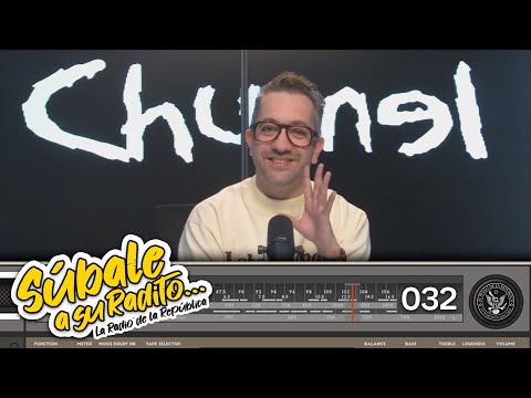 SÚBALE A SU RADITO 32 - EL PULSO DE LA REPÚBLICA