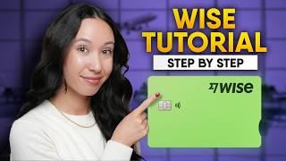 How To Use Wise For Beginners (Step By Step)