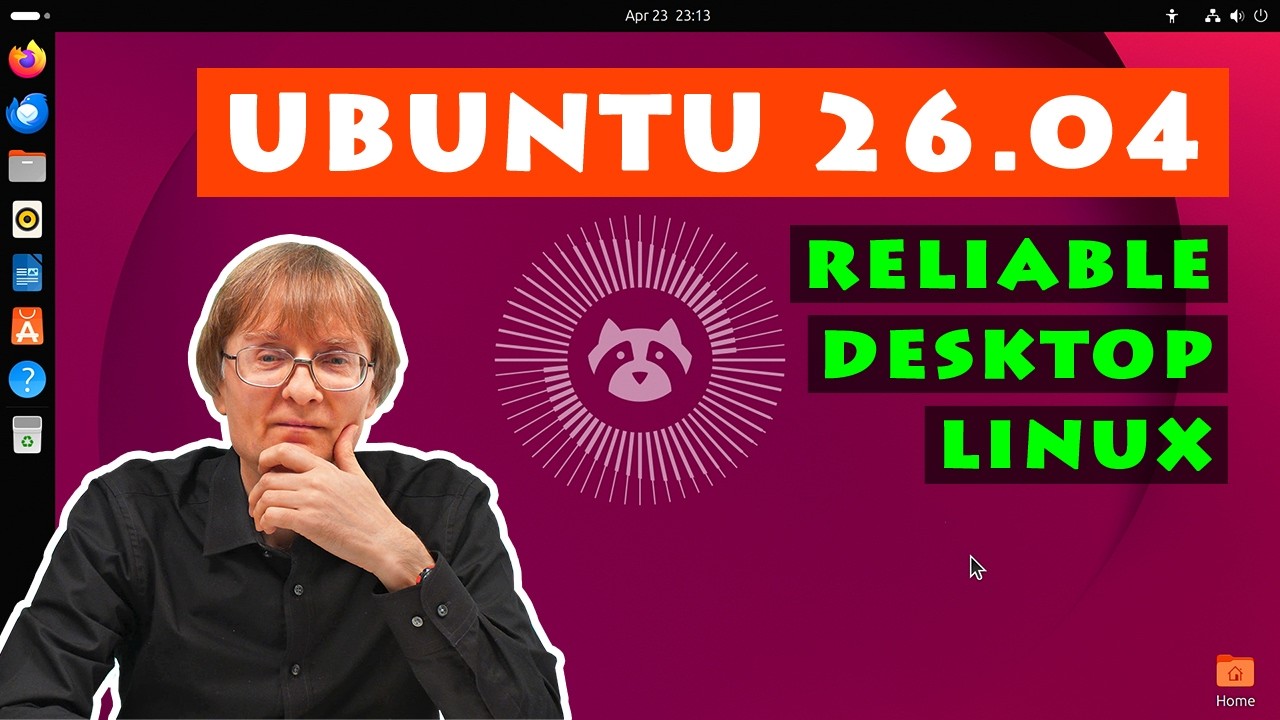 Ubuntu 26.04: Reliable Desktop Linux