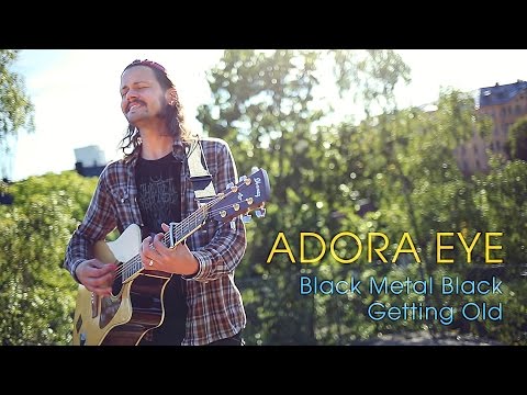 Adora Eye - Black Metal Black / Getting Old (Acoustic session by ILOVESWEDEN.NET)