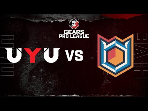 UYU vs Hive - Gears Pro League - Split 1 Day 4