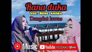 Download lagu RANA DUKA voc. Rere amora mp3