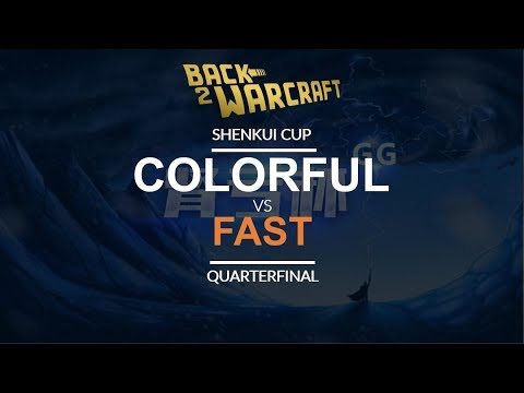 Shenkui Cup - Quarterfinal: [N] Colorful vs. Fast [O]
