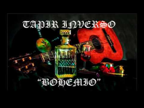 TAPIR INVERSO - En las cuerdas de un Bohemio