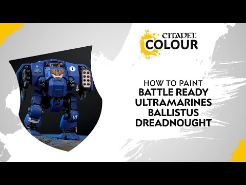 How to Paint: Battle Ready Ultramarines Ballistus Dreadnought