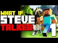 What If Steve Talked In Minecraft Parody Season 1 Episode 1