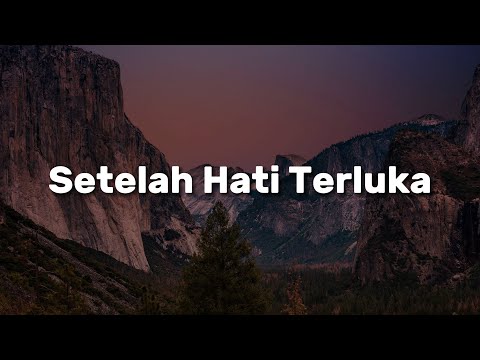 AXL,  MAY,  Ukays - Setelah Hati Terluka (Lirik)