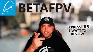 BetaFPV ExpressLRS 2.4G Review