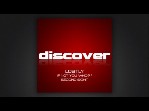 Lostly - If Not You, Who?