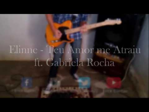 Teu Amor Me Atraiu - Elinne