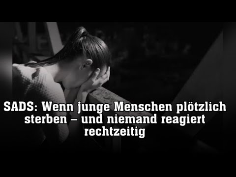 SADS: Wenn junge Menschen plötzlich sterben – und niemand reagiert rechtzeitig