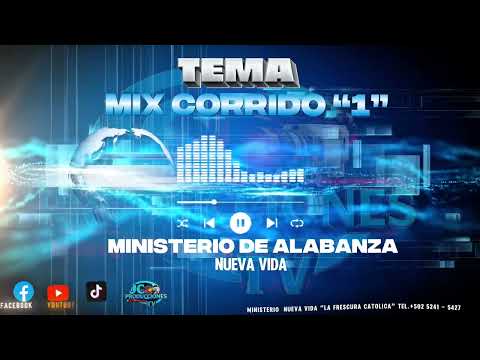 MIX CORRIDO No. 1 “NUEVA VIDA”