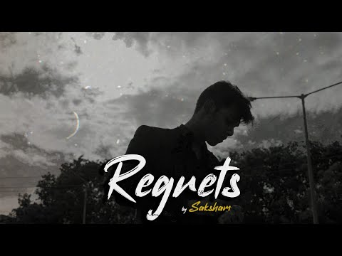 SAKSHAM - Regrets | Official Music Video | Prod.Rebbel | Lyrics Below