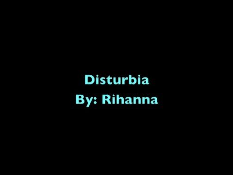 download lagu mp3 mp4 Rihanna Disturbia Clean, download lagu Rihanna Disturbia Clean gratis, unduh video klip Rihanna Disturbia Clean