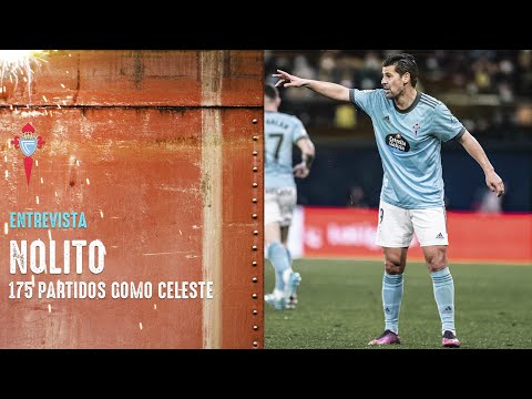 "Me siento un privilegiado" 💙 Nolito, tras alcanzar los 175 partidos como celeste | RC Celta
