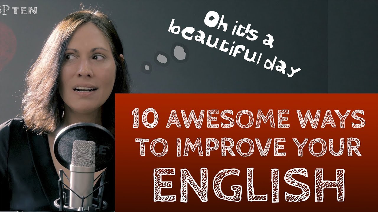 10 Awesome Ways to Improve Your English