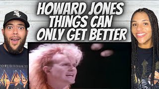 HECK YEAH!| FIRST TIME HEARING Howard Jones -  Things Can Only Get Better REACTION