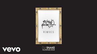 DJ Snake, AlunaGeorge - You Know You Like It (Luxry Remix) (Audio)
