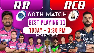 RR vs RCB √ Rajasthan Royals vs Royal Challengers Bangalore 60th Match 2023 Playing 11 • RCB vs RR