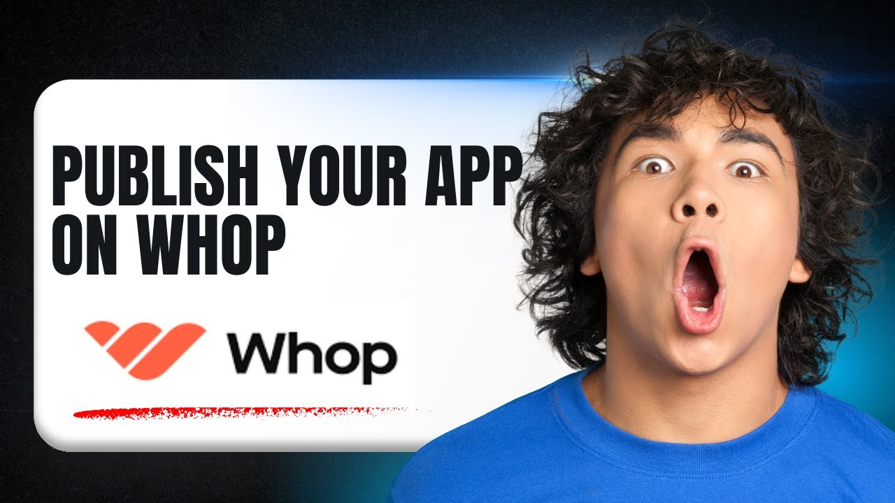 How to Publish Your App on the Whop App Store
