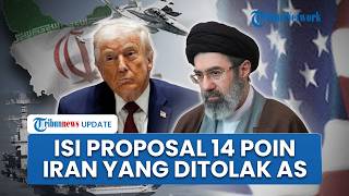 Ditolak oleh Trump, Berikut Isi Proposal 14 Poin Iran yang Bertujuan Akhiri Perang dalam 30 Hari