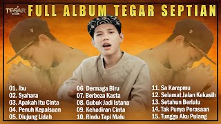 Download lagu Tegar Septian Full Album Terbaru 2024 ~ LAgu Pop Viral Tik-Tok Enak Didengar Diperjalanan mp3