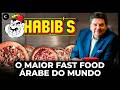 Habib S A História Do Maior Fast Food Árabe Do Mundo