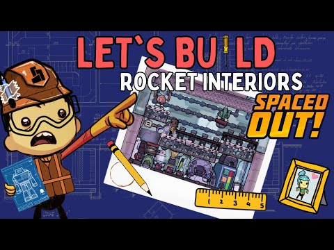How to build every type of Rocket Interior (Spaced Out)