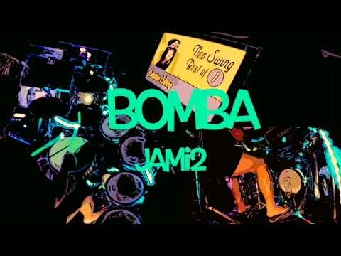 Bomba,  JAMi2