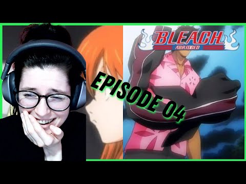 Theoretically Fighting Robo-Hollows | Bleach Abridged Reaction Episode 04