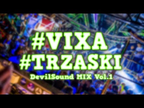 #TRZASKI #VIXA - DEVILSOUND Vol.1