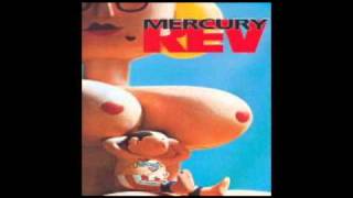 Mercury Rev - Meth of a Rockette's Kick