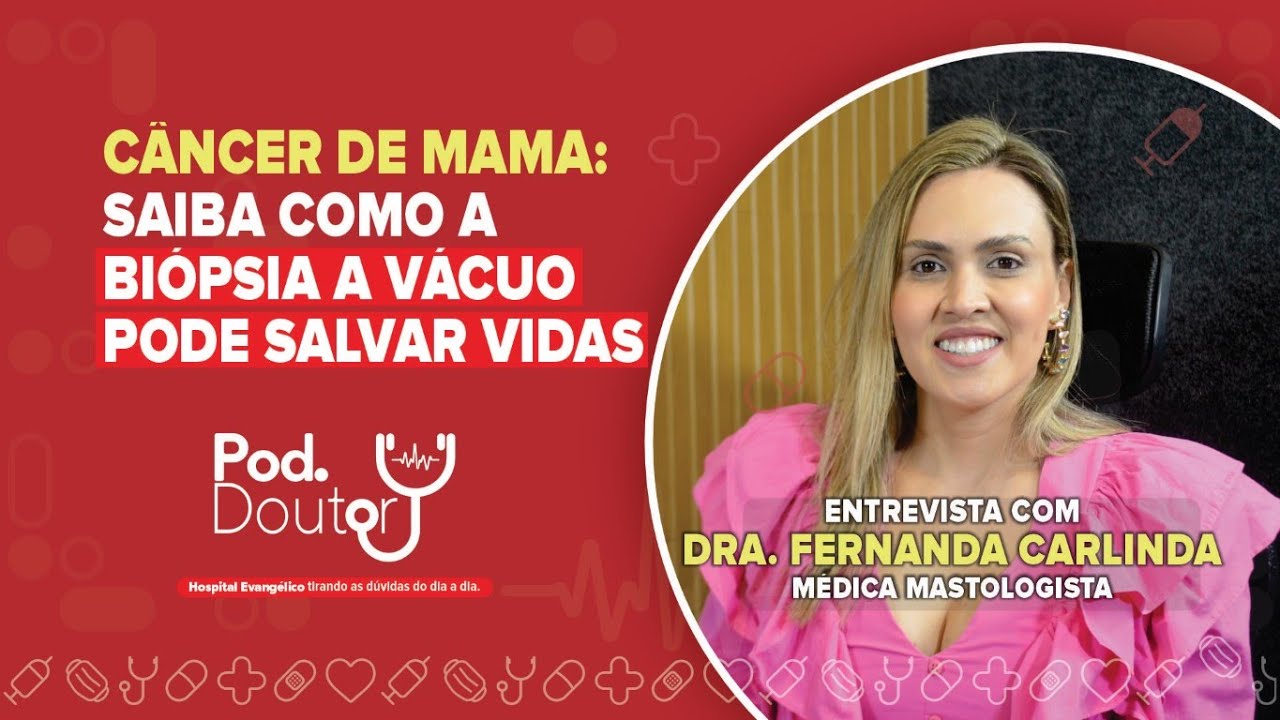 PODDOUTOR OUTUBRO ROSA CANCER MAMA FERNANDA CARLINDA 