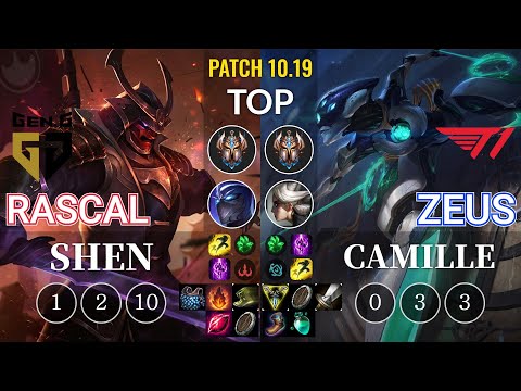 GEN Rascal Shen vs T1 Zeus Camille Top - KR Patch 10.19