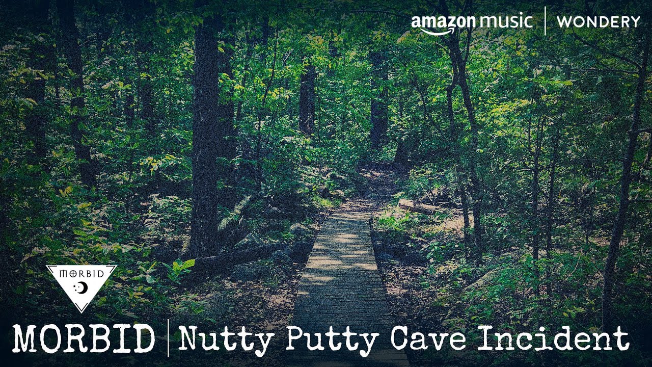 Nutty Putty Cave Incident | Morbid | Podcast