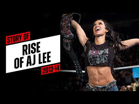 Story of the rise of AJ Lee (2013-14)