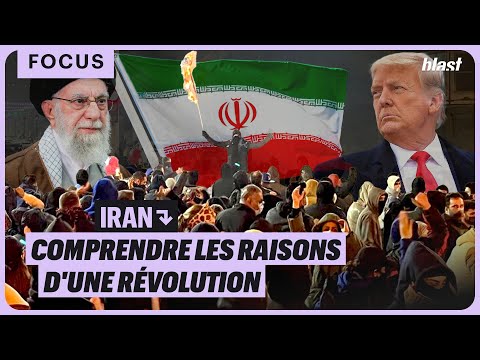 IRAN : COMPRENDRE LES RAISONS D'UNE RÉVOLUTION