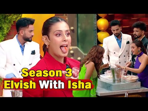 Laughter Chefs Season 3 Elvish Yadav Isha Malviya Tejasswi Krishna Bharti Singh Comedy