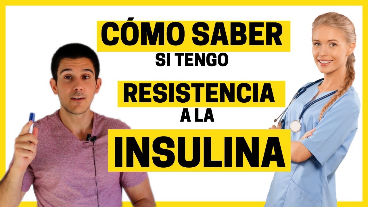 ¿Cómo Saber Si Tengo Resistencia a la Insulina? (Descúbrelo!)