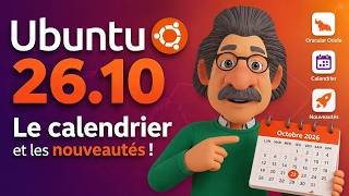 Ubuntu 26.10 Stonking Stingray, le calendrier et les nouveautés !