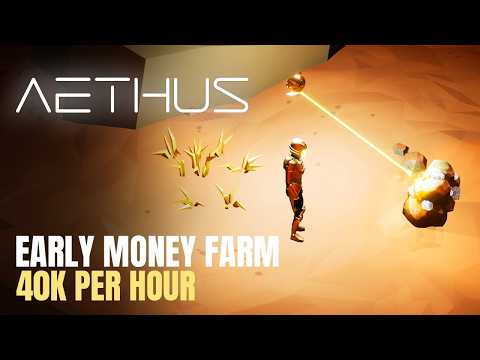 Aethus: 40,000 Credits/Hour (Early Game Money Farm) | Fast Credits Guide
