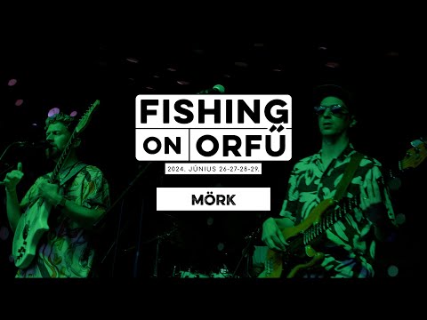 Mörk - Fishing on Orfű 2024 (Teljes koncert)