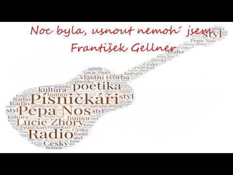 Pepa Nos - Noc byla, usnout nemoh´ jsem od Františka Gellnera