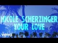 Nicole Scherzinger - Your Love (Lyric Video) 